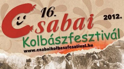   - Csabai Kolbászfesztivál 2012 archív